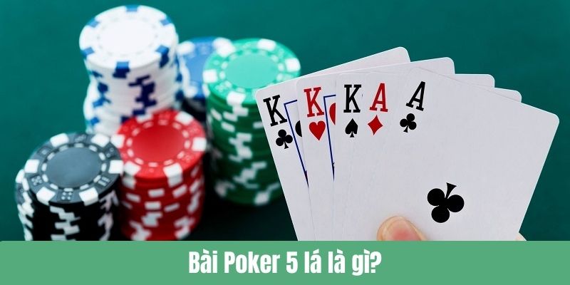 Bài Poker 5 lá